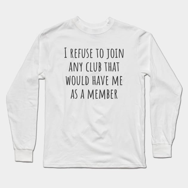 Any Club Long Sleeve T-Shirt by ryanmcintire1232
